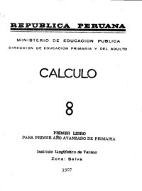 cover of the book Calculo 8. Primer libro para primer año avanzado de primaria