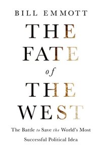 cover of the book The Fate of the West: The Battle to Save the World’s Most Successful Political Idea