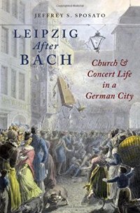 cover of the book Leipzig After Bach: Church and Concert Life in a German City