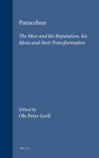 cover of the book Paracelsus: The Man and His Reputation : His Ideas and Their Transformation