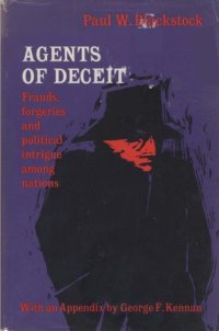 cover of the book Agents Of Deceit: Frauds, Forgeries And Political Intrigue Among Nations