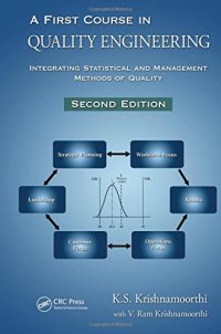 cover of the book A First Course in Quality Engineering: Integrating Statistical and Management Methods of Quality, Second Edition