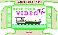 cover of the book Lonely Planet’s Best Ever Video Tips