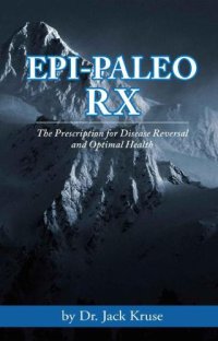 cover of the book Epi-Paleo Rx: The Prescription for Disease Reversal and Optimal Health