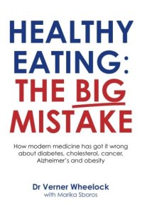 cover of the book Healthy Eating: The Big Mistake