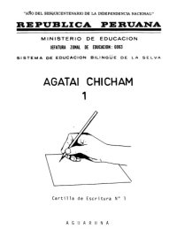 cover of the book Agátai chícham 1. Cartilla de Escritura № 1 Clase de Transición