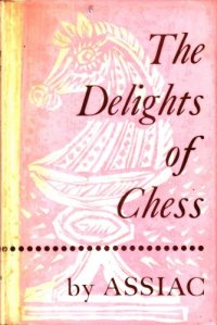 cover of the book The delights of chess