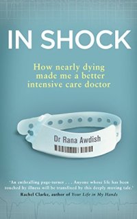 cover of the book In Shock: From Doctor to Patient — What I Learned About Medicine’s Inhumanity