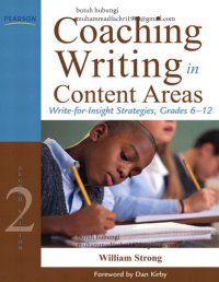 cover of the book Coaching Writing in Content Areas_ Write-for-Insight Strategies, Grades 6-12 - William J. Strong