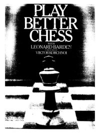 cover of the book Play better chess with Leonard Barden