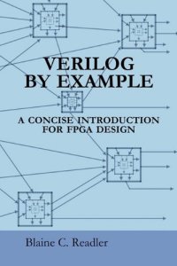 cover of the book Verilog by Example: A Concise Introduction for FPGA Design