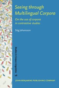 cover of the book Seeing through Multilingual Corpora: On the use of corpora in contrastive studies