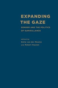 cover of the book Expanding the Gaze: Gender and the Politics of Surveillance