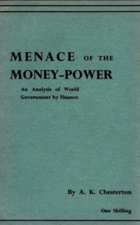 cover of the book The Menace of the Money Power: An Analysis of World Government by Finance