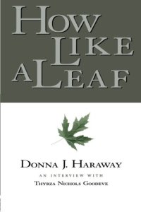 cover of the book How Like a Leaf: An Interview with Thyrza Nichols Goodeve