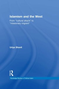 cover of the book Islamism and the West: From "Cultural Attack" to "Missionary Migrant"