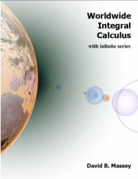 cover of the book Worldwide Integral Calculus with infinite series