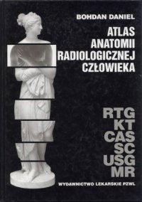 cover of the book Atlas anatomii radiologicznej człowieka