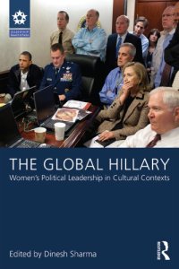 cover of the book The Global Hillary: Women’s Political Leadership in Cultural Contexts