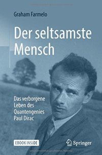 cover of the book Der seltsamste Mensch: Das verborgene Leben des Quantengenies Paul Dirac