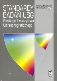 cover of the book Standardy badań USG Polskiego Towarzystwa Ultrasonograficznego