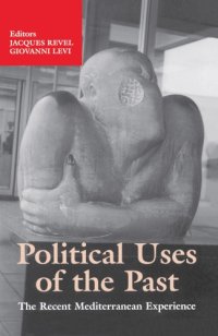 cover of the book Political uses of the past: the recent Mediterranean experience