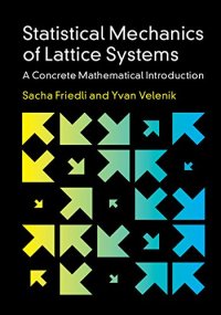 cover of the book Statistical Mechanics of Lattice Systems: A Concrete Mathematical Introduction