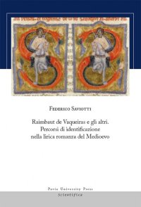 cover of the book Raimbaut de Vaqueiras e gli altri. Percorsi di identificazione nella lirica romanza del Medioevo