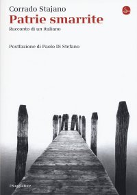 cover of the book Patrie smarrite. Racconto di un italiano