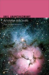 cover of the book Ai confini della realtà. Viaggio tra i segreti dell’universo