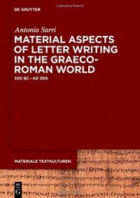 cover of the book Material Aspects of Letter Writing in the Graeco-Roman World, 500 BC – AD 300