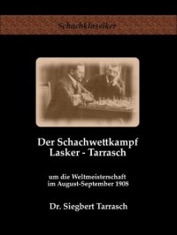 cover of the book Der Schachwettkampf Lasker - Tarrasch