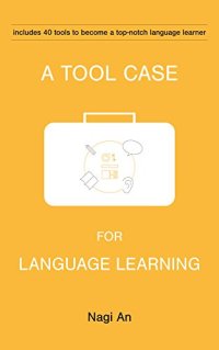 cover of the book A Tool Case For Language Learning: 40 tools to become a top-notch language learner