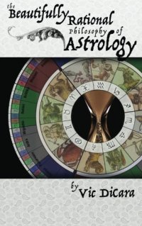 cover of the book The Beautifully Rational Philosophy of Astrology