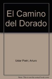 cover of the book El Camino del Dorado