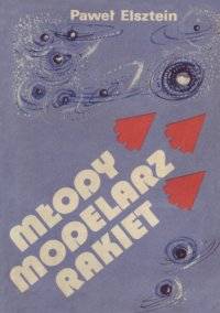 cover of the book Młody modelarz rakiet