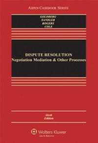 cover of the book Dispute Resolution: Negotiation, Mediation and Other Processes