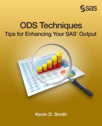 cover of the book ODS Techniques: Tips for Enhancing Your SAS Output