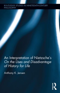 cover of the book An Interpretation of Nietzsche’s ’On the Uses and Disadvantages of History for Life’