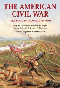 cover of the book The American Civil War: This Mighty Scourge of War