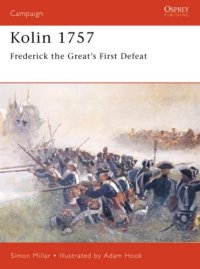 cover of the book Kolin 1757: Frederick the Great's First Defeat