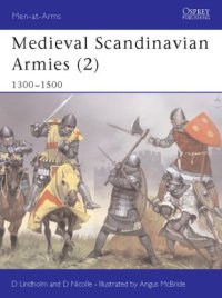 cover of the book Medieval Scandinavian Armies: 1300-1500