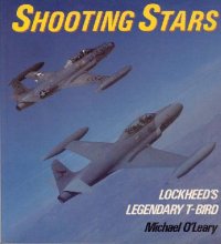 cover of the book Shooting Stars - Lockheed's Legendary T-Bird