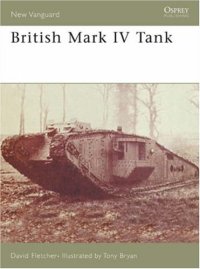 cover of the book British Mark IV Tank