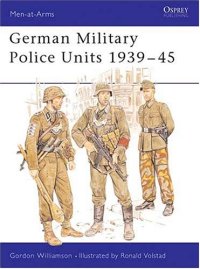 cover of the book German Military Police Units 1939-45 