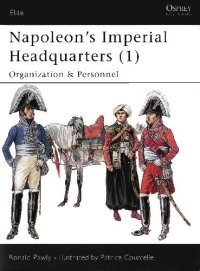 cover of the book Napoleon's Imperial Headquarters. Organization & Personnel