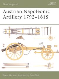 cover of the book Austrian Napoleonic Artillery 1792-1815