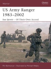 cover of the book US Army Ranger 1983-2002: Sua Sponte - Of Their Own Accord