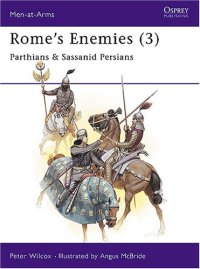 cover of the book Rome's Enemies: Parthians and Sassanid Persians