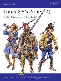 cover of the book Louis XV's Army Light Troops & Specialists